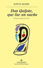 DON QUIJOTE QUE FUE UN SUEÑO