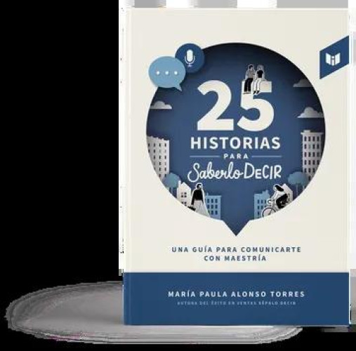 25 HISTORIAS PARA SABERLO DECIR