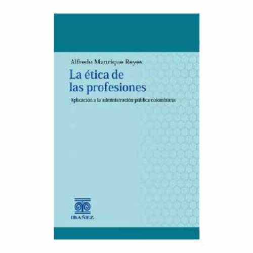 ETICA DE LAS PROFESIONES