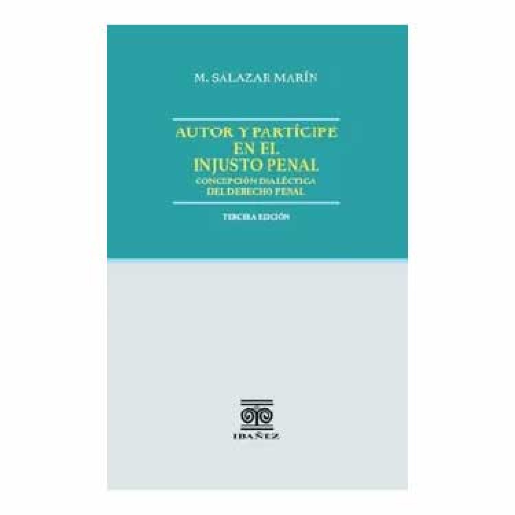 AUTOR Y PARTICIPE EN EL INJUSTO PENAL