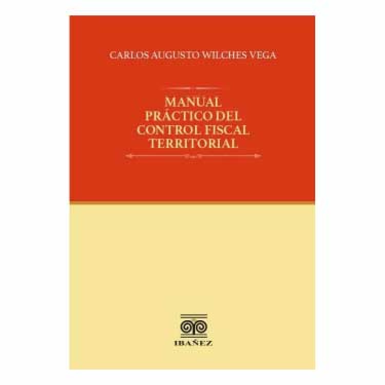 MANUAL PRACTICO DEL CONTROL FISCAL