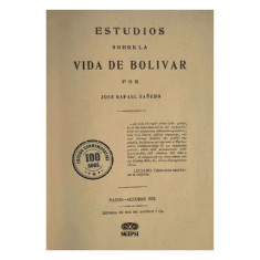 ESTUDIOS SOBRE LA VIDA DE BOLIVAR
