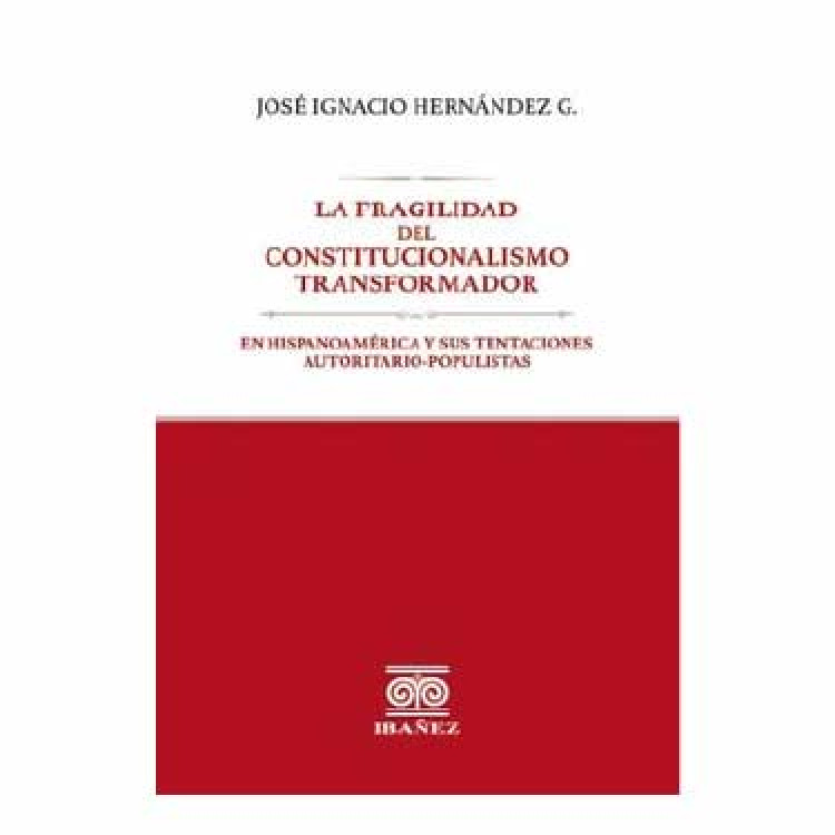 FRAGILIDAD DEL CONSTITUCIONALISMO