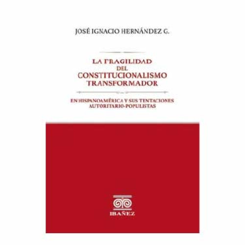 FRAGILIDAD DEL CONSTITUCIONALISMO