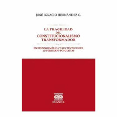 FRAGILIDAD DEL CONSTITUCIONALISMO