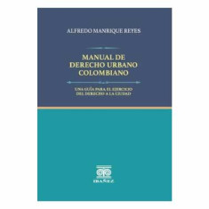 MANUAL DE DERECHO URBANO COLOMBIANO