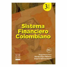 SISTEMA FINANCIERO COLOMBIANO 3ED