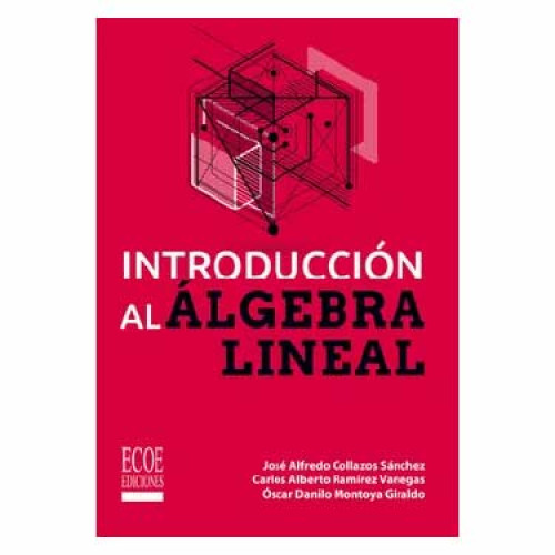INTRODUCCION AL ALGEBRA LINEAL
