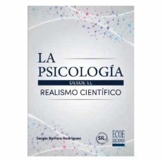 PSICOLOGIA DESDE EL REALISMO CIENTIFICO