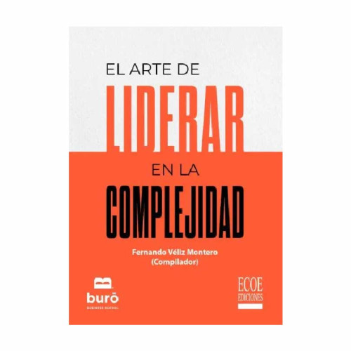 ARTE DE LIDERAR EN LA COMPLEJIDAD
