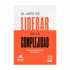 ARTE DE LIDERAR EN LA COMPLEJIDAD