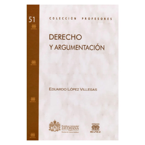 DERECHO Y ARGUMENTACION IBAÑ