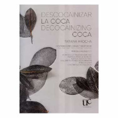 DESCOCAINIZAR LA COCA