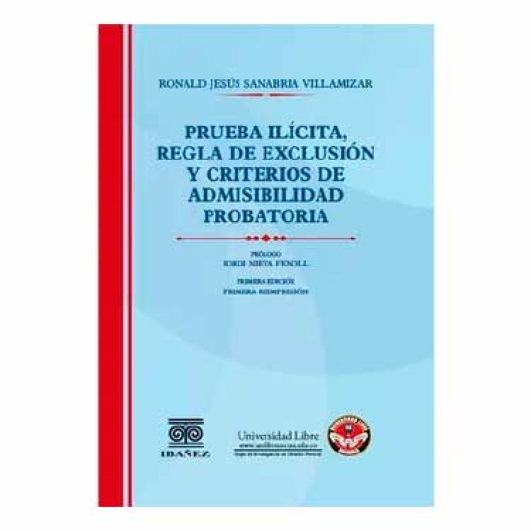 PRUEBA ILICITA REGLA DE EXCLUSION