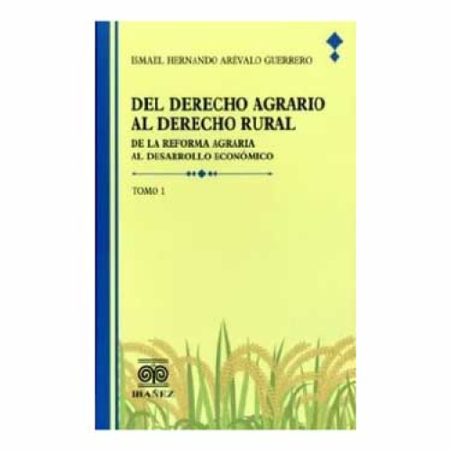 DEL DERECHO AGRARIO AL DERECHO RURAL