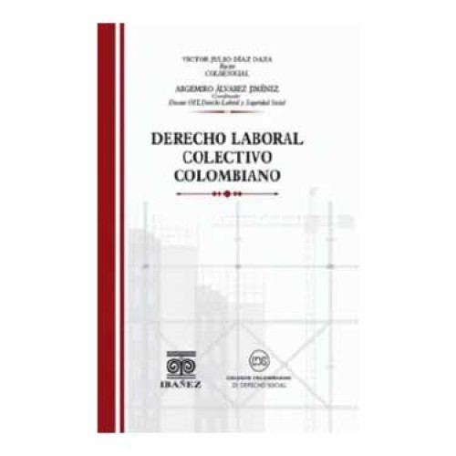 DERECHO LABORAL COLECTIVO COLOMBIANO