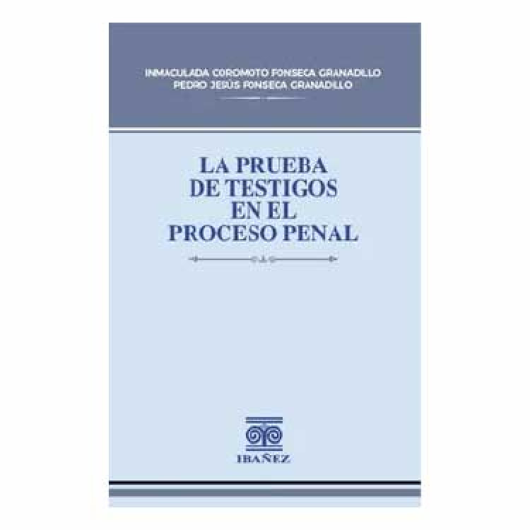 PRUEBA DE TESTIGO EN EL PROCESO PENAL