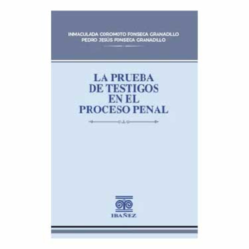 PRUEBA DE TESTIGO EN EL PROCESO PENAL