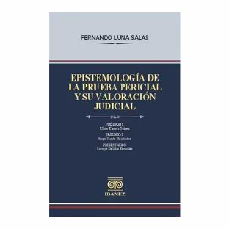 EPISTEMOLOGIA DE LA PRUEBA PERICIAL