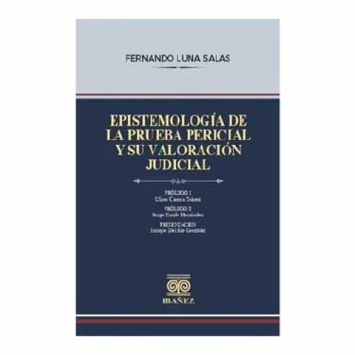 EPISTEMOLOGIA DE LA PRUEBA PERICIAL