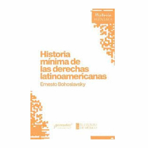 HISTORIA MINIMADE LAS DERECHAS LATINO