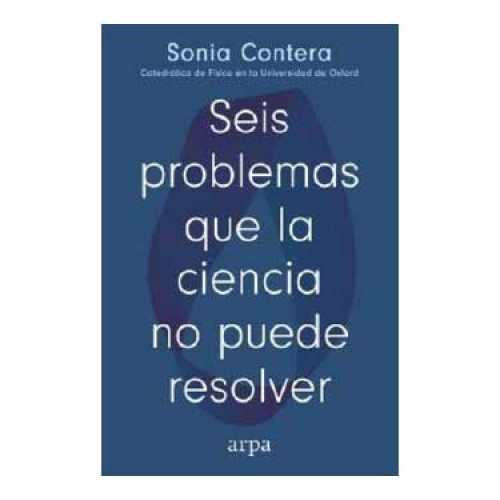 SEIS PROBLEMAS QUE LA CIENCIA NO PUEDE