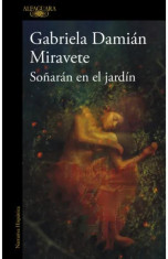 SOÑARAN EN EL JARDIN ED ALFAGUARA