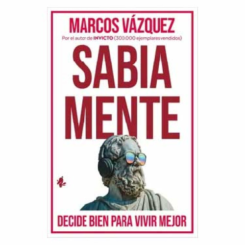 SABIA MENTE DECIDE BIEN PARA VIVIR