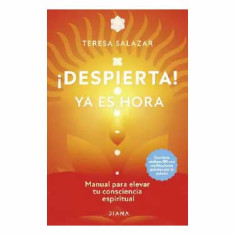 DESPIERTA! YA ES HORA