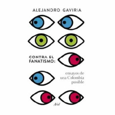 CONTRA EL FANATISMO GAVIRIA