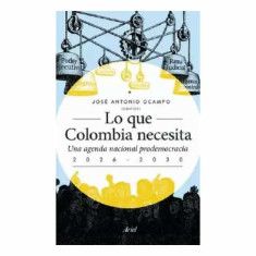 LO QUE COLOMBIA NECESITA
