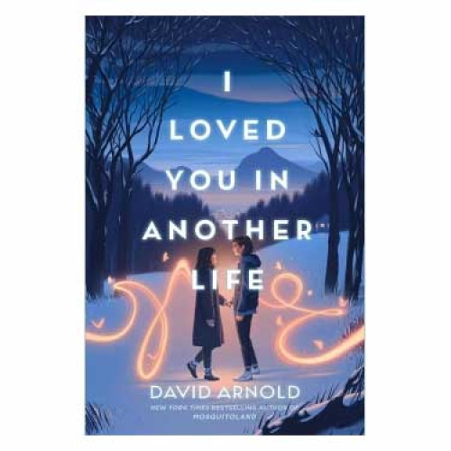 I LOVED YOU ANOTHER LIFE