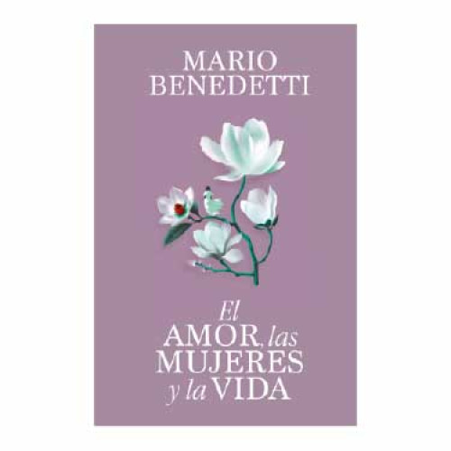 AMOR LAS MUJERES Y LA VIDA BOLSILLO