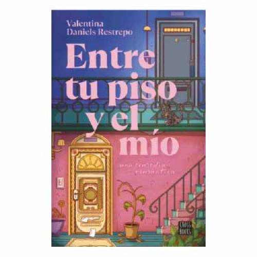 ENTRE TU PISO Y MÍO