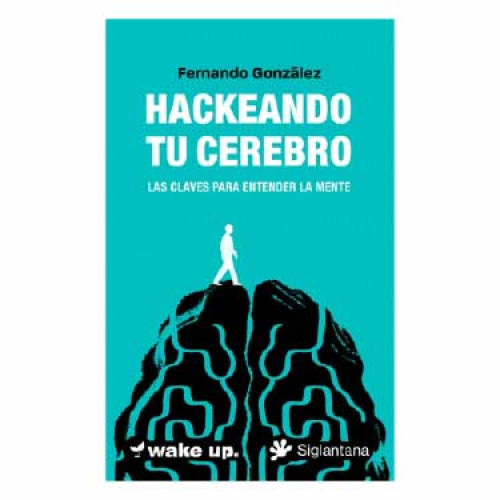 HACKEANDO TU CEREBRO