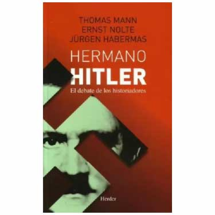 HERMANO HITLER DEBATE DE HISTORIADORES