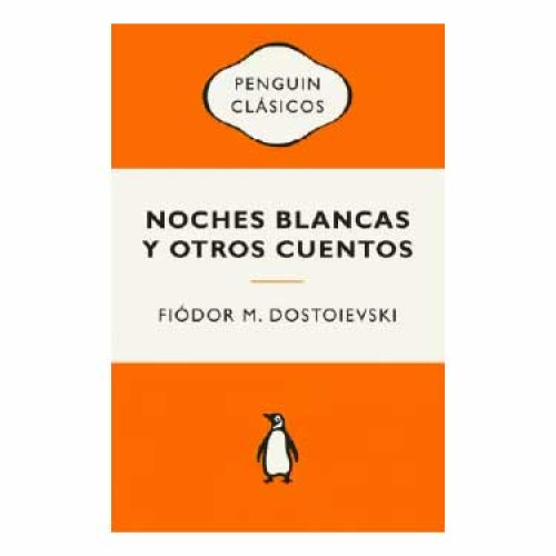 NOCHES BLANCAS Y OTROS CUENT(COLEC PENGU
