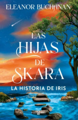 HISTORIA DE IRIS HIJAS DE SKARA 1