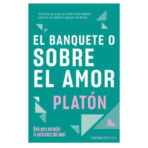 BANQUETE O SOBRE EL AMOR