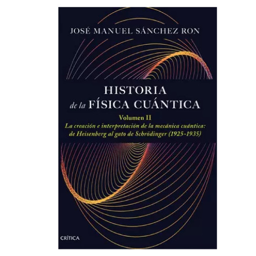 HISTORIA DE LA FISICA CUANTICA II
