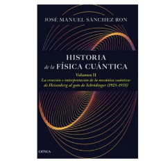 HISTORIA DE LA FISICA CUANTICA II
