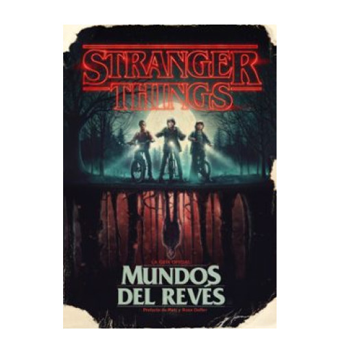 STRANGER THINGS. MUNDOS DEL REVES