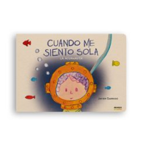 CUANDO ME SIENTO SOLA LA ACUANAUTA