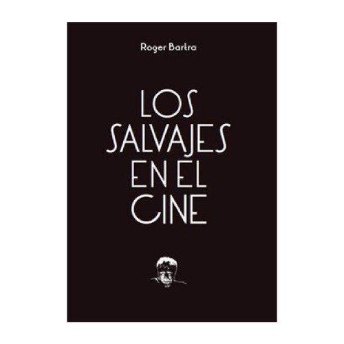 SALVAJES EN EL CINE LOS