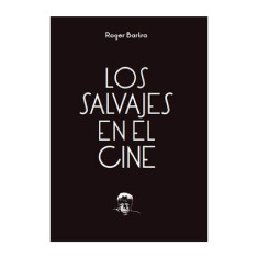 SALVAJES EN EL CINE LOS