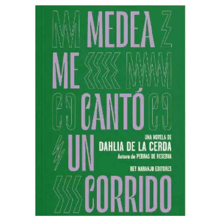 MEDEA ME CANTO UN CORRIDO