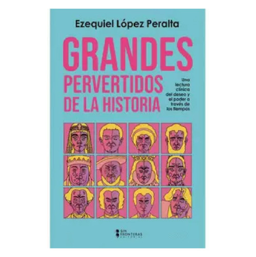 GRANDES PERVERTIDOS DE LA HISTORIA