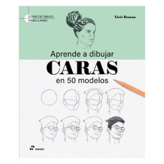 APRENDE A DIBUJAR CARAS EN 50 MODELOS
