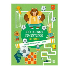 100 JUEGOS DIVERTIDOS. EL FUTBOL (25)