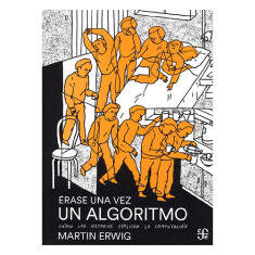 ÉRASE UNA VEZ UN ALGORITMO
